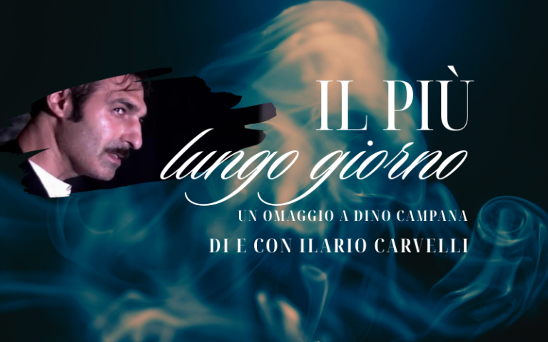 "Il più lungo giorno", il 4 e il 5 ottobre a San Lorenzo alle Colonne uno spettacolo su Dino Campana