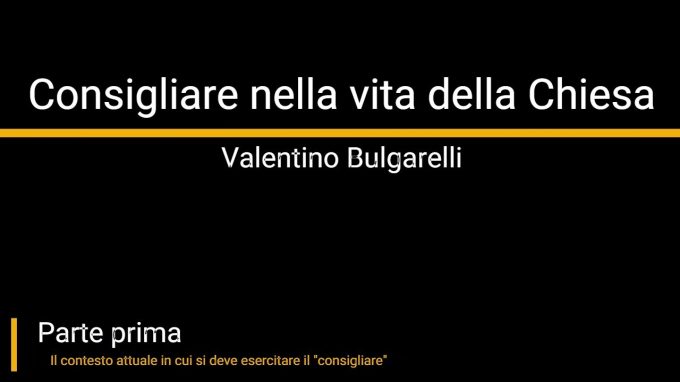 Consigliare nella vita della Chiesa (prima parte)