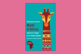 Matti d'Africa: appunti di viaggio di un medico digitale