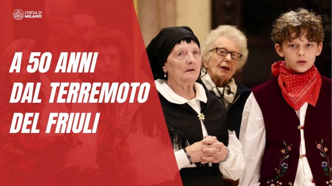 Terremoto del Friuli: la memoria, il ricordo, la preghiera