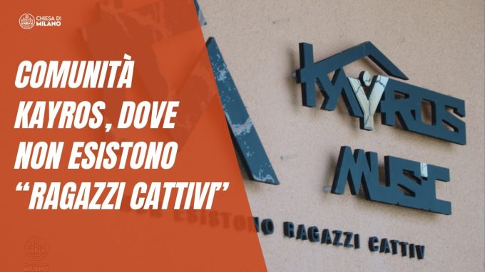 Kayros, dove non esistono “ragazzi cattivi”