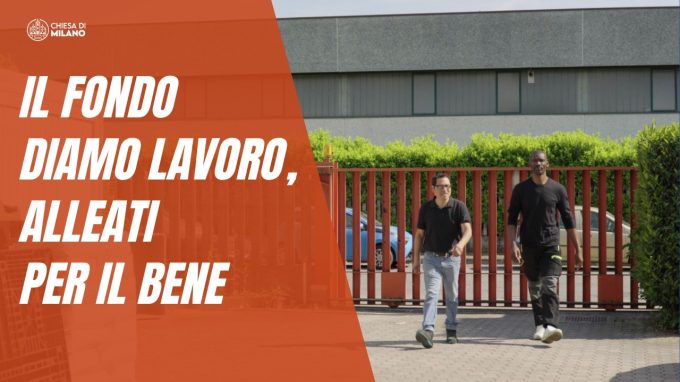 «Diamo Lavoro», alleati per il bene