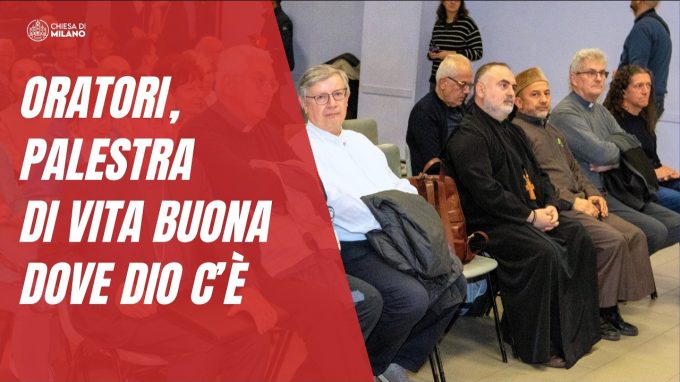 Oratorio, luogo cristiano aperto a tutti